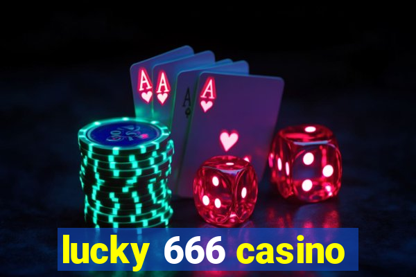 lucky 666 casino